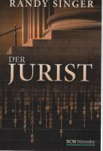 Randy Singer: Der Jurist. [Übers.: Karin