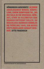 Otto Friedrich: Königreich Auschwitz. Dt Otto Friedrich: Königreich Auschwitz. Dt