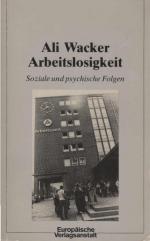 Arbeitslosigkeit : soziale u. psych. Voraussetzungen u. Folgen. Mit e. Nachw. von Peter Brückner