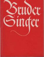 Bruder Singer : Volksliederbuch. - Melodieausg. Schriftenreihe: Bärenreiter-Ausgabe ; 1250