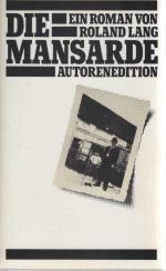 Roland Lang: Die Mansarde : Roman. Roland Lang: Die Mansarde : Roman.