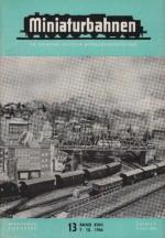 Miniaturbahnen : Die führende deutsche Modellbahnzeitschrift; 18. Jahrgang (1966), Heft 13.