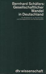 Gesellschaftlicher Wandel in Deutschland : ein Studienbuch zur Sozialstruktur und Sozialgeschichte der Bundesrepublik ; 59 Tabellen.