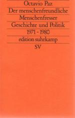Octavio Paz: Der menschenfreundliche Men