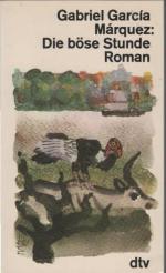 García Márquez, Gabriel: Die böse Stunde García Márquez, Gabriel: Die böse Stunde