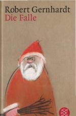 Robert Gernhardt: Die Falle : eine Weihn Robert Gernhardt: Die Falle : eine Weihn