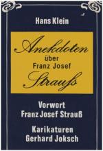 Hans Klein: Anekdoten über Franz Josef S Hans Klein: Anekdoten über Franz Josef S