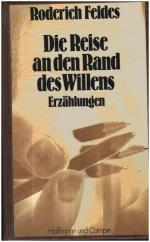 Roderich Feldes: Die Reise an den Rand d Roderich Feldes: Die Reise an den Rand d