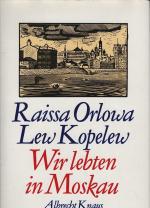Orlova, Raisa und Lev Kopelev: Wir lebte Orlova, Raisa und Lev Kopelev: Wir lebte