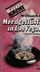 Mordgeflüster in Las Vegas : Kriminalroman. William R. Cox. [Dt. Übers.: Ingrid Rothmann] / Bastei-Razzia-Taschenbuch ; Nr 54