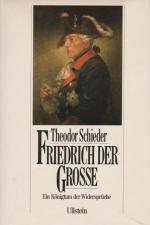 Theodor Schieder: Friedrich der Grosse : Theodor Schieder: Friedrich der Grosse :