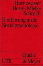 Einführung in die Sozialpsychologie. Manfred Bornewasser ... / Uni-Taschenbücher ; 600