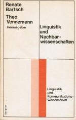 Linguistik und Nachbarwissenschaften. Renate Bartsch; Theo Vennemann (Hrsg.) / Scriptor-Taschenbücher ; S 1 : Linguistik u. Kommunikationswiss.