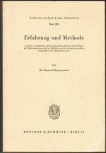 Erfahrung und Methode. - Logische, empiristische und hermeneutische Aspekte einer Theorie der Erfahrungswissenschaft im Hinblick auf die Sozialwissenschaften, insbesondere die Nationalökonomie (= Volkswirtschaftliche Schriften; Heft 238) Logische, empiristische und hermeneutische Aspekte einer Theorie der Erfahrungswissenschaft im Hinblick auf die Sozialwissenschaften, insbesondere die Nationalökonomie. - Volkswirtschaftliche Schriften 238, Volkswirtschaftliche Schriften 238