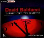 David Baldacci - Im Bruchteil der Sekunde - Hörbuch (6 CDs) Gelesen von Franziska Pigulla