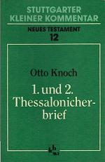 1. und 2. Thessalonicherbrief / Otto Knoch