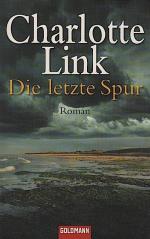 Link, Charlotte (Verfasser): Die letzte Link, Charlotte (Verfasser): Die letzte
