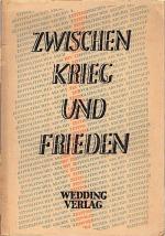 Zwischen Krieg und Frieden : Eine Dokumentensammlung