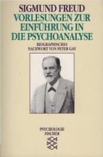 Vorlesungen zur Einführung in die Psychoanalyse. Sigmund Freud. Biogr. Nachw. von Peter Gay / Fischer ; 10432 : Psychologie