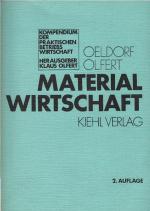 Materialwirtschaft. von Gerhard Oeldorf ; Klaus Olfert / Kompendium der praktischen Betriebswirtschaft