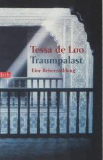 Der Traumpalast : eine Reiseerzählung. Aus dem Niederländ. von Waltraud Hüsmert / Goldmann ; 72849 : btb