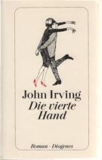 John Irving: Die vierte Hand : Roman. Au