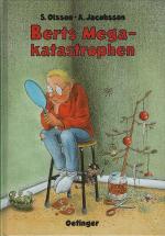 Sören Olsson: Berts Megakatastrophen. ; 