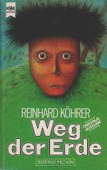 Reinhard Köhrer: Weg der Erde : e. Scien