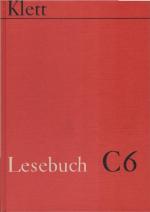 Lesebuch; Teil: C, [Hauptschule]. an diesem Lesewerk haben mitgearb. oder beratend mitgewirkt: Emil Ammon [u. a.]. / Sparausgabe / Schuljahr 6. / [Erarb.: Andreas Hartmann u. a.]