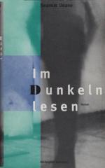 Deane, Seamus (Verfasser): Im Dunkeln le Deane, Seamus (Verfasser): Im Dunkeln le