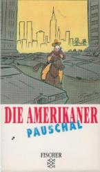 Stephanie Faul: Die Amerikaner pauschal