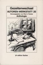 Gezeitenwechsel : Anthologie. hrsg. von Rita G. Fischer / Autoren-Werkstatt ; 20; Edition Fischer