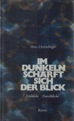 Im Dunkeln schärft sich der Blick : Einblicke, Durchblicke. Ein Delphin-Buch