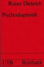 Psychodiagnostik : Grundlagen u. Probleme. Uni-Taschenbücher ; 273