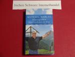 Michael Harles: Alpenglühen : meine Gesc