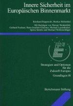 Innere Sicherheit im Europäischen Binnenmarkt. Strategien und Optionen für die Zukunft Europas