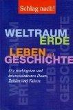 Weltraum Erde, Leben und Geschichte . Die wichtigsten und interessantesten Daten, Zahlen und Fakten