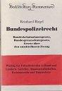 Bundespolizeirecht : Bundeskriminalamtsgesetz, Bundesgrenzschutzgesetz, Gesetz über den unmittelbaren Zwang. von, Beck'sche Kurz-Kommentare ; Bd. 42