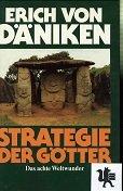 Die Strategie der Götter : d. 8. Weltwunder. [Bearb.: Wilhelm Roggersdorf]