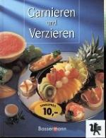 Rudolf Biller: Garnieren und Verzieren. 