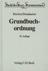 Grundbuchordnung : mit dem Text der Ausführungsverordnung, der Grundbuchverfügung und weiterer Vorschriften. von. Von Fritz Henke und Gerhard Mönch begr. und von der 3. bis zur 16. Aufl. von Ernst Horber bearb.