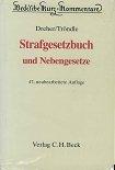 Strafgesetzbuch und Nebengesetze. erl. von. Fortgef. von Herbert Tröndle