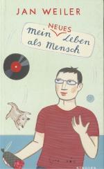 Jan Weiler: Mein neues Leben als Mensch.