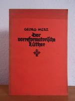 Der vorreformatorische Luther