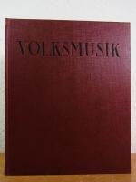 Leopold Schmidt: Volksmusik. Zeugnisse l