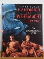 James Lucas: Handbuch der Wehrmacht 1939