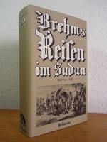 Brehm, Alfred Edmund: Brehms Reisen im S