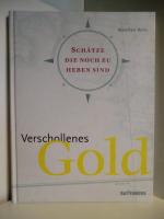Manfred Reitz: Verschollenes Gold. Schät