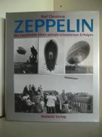 Karl Clausberg: Zeppelin. Die Geschichte