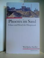 Siedler, Wolf Jobst: Phoenix im Sand. Gl